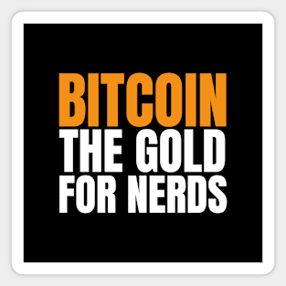 Bitcoin is The Treasure For Nerds. Hodl BTC Magnet